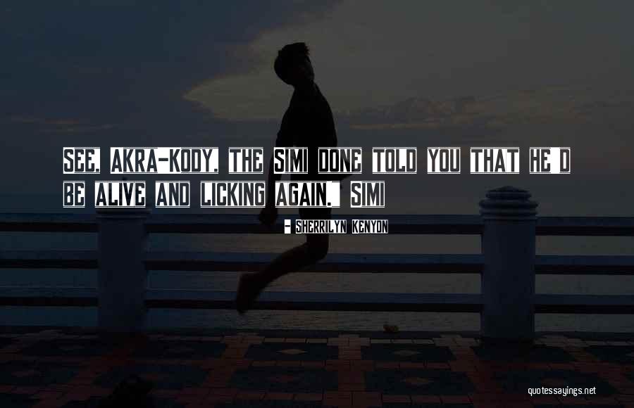 Lereng Bukit Quotes By Sherrilyn Kenyon Lereng Bukit Quotes By Sherrilyn Kenyon