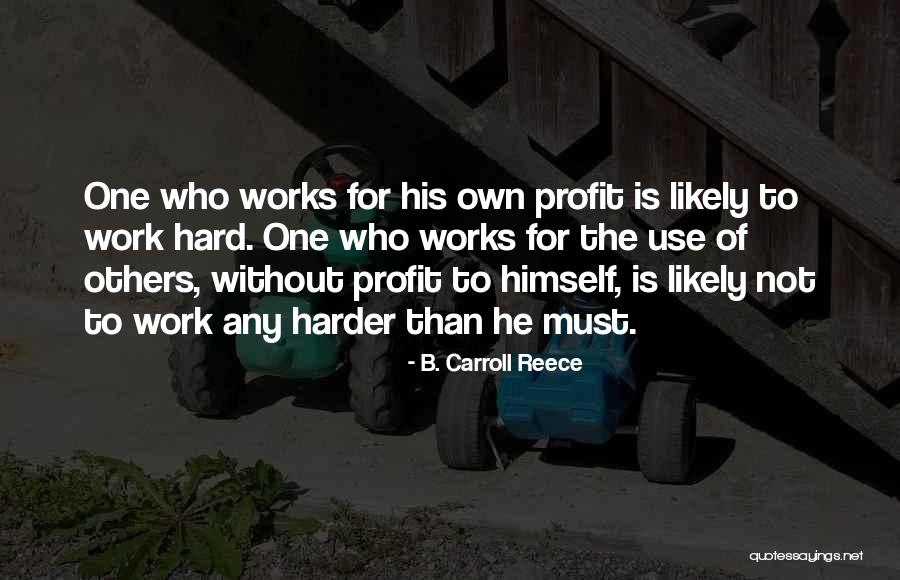 Lereno Sdn Quotes By B. Carroll Reece Lereno Sdn Quotes By B. Carroll Reece