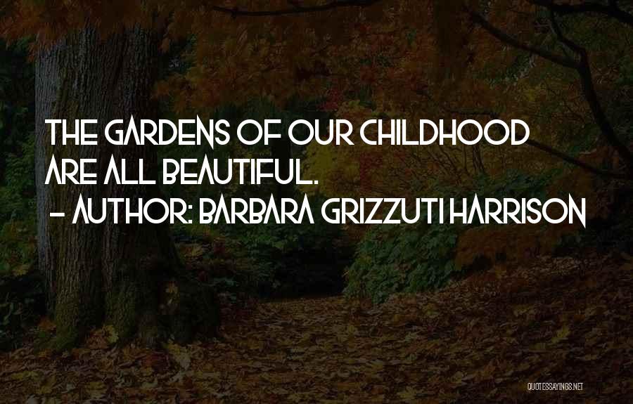 Lerhardy Quotes By Barbara Grizzuti Harrison