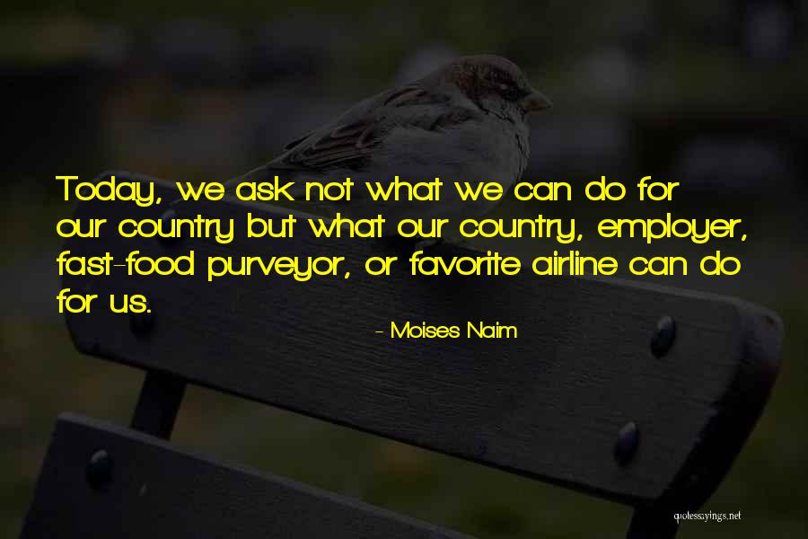 Lerin Roach Quotes By Moises Naim Lerin Roach Quotes By Moises Naim