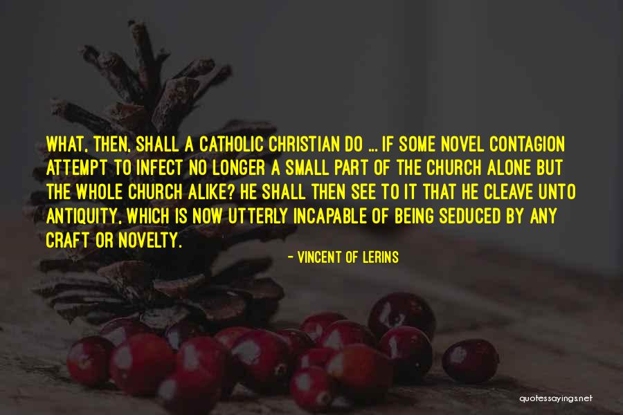 Lerins Quotes By Vincent Of Lerins Lerins Quotes By Vincent Of Lerins