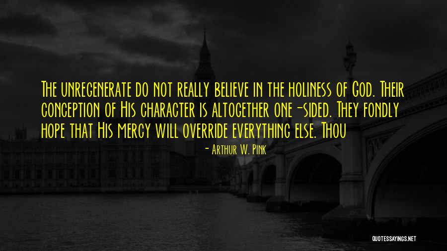 Lermita Quotes By Arthur W. Pink Lermita Quotes By Arthur W. Pink