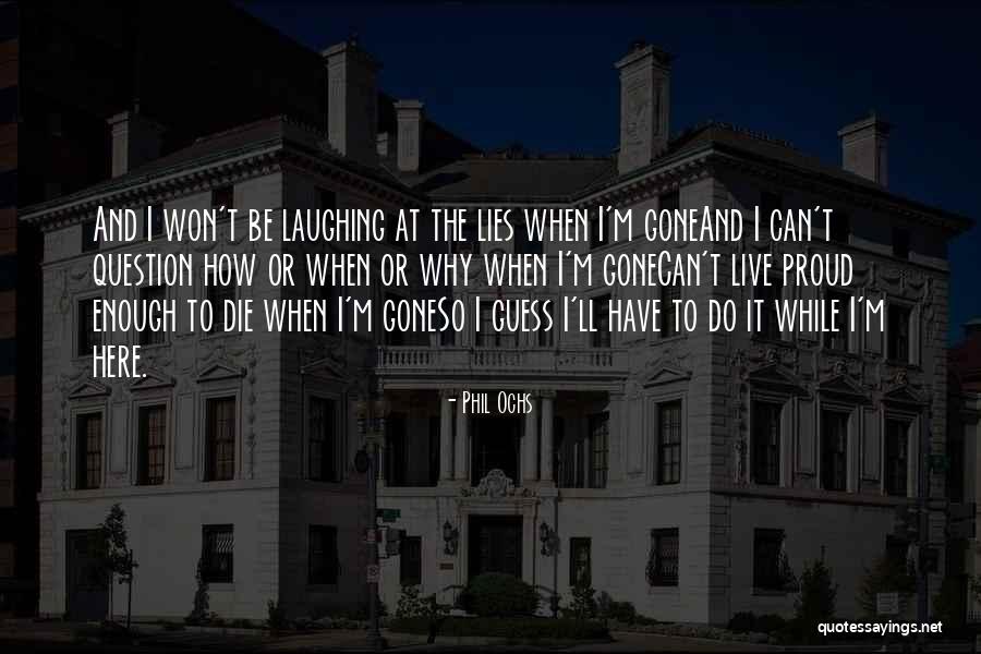 Lermontov Death Quotes By Phil Ochs Lermontov Death Quotes By Phil Ochs