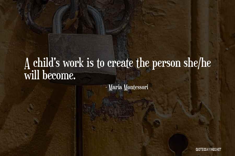 Leroch Watch Quotes By Maria Montessori Leroch Watch Quotes By Maria Montessori