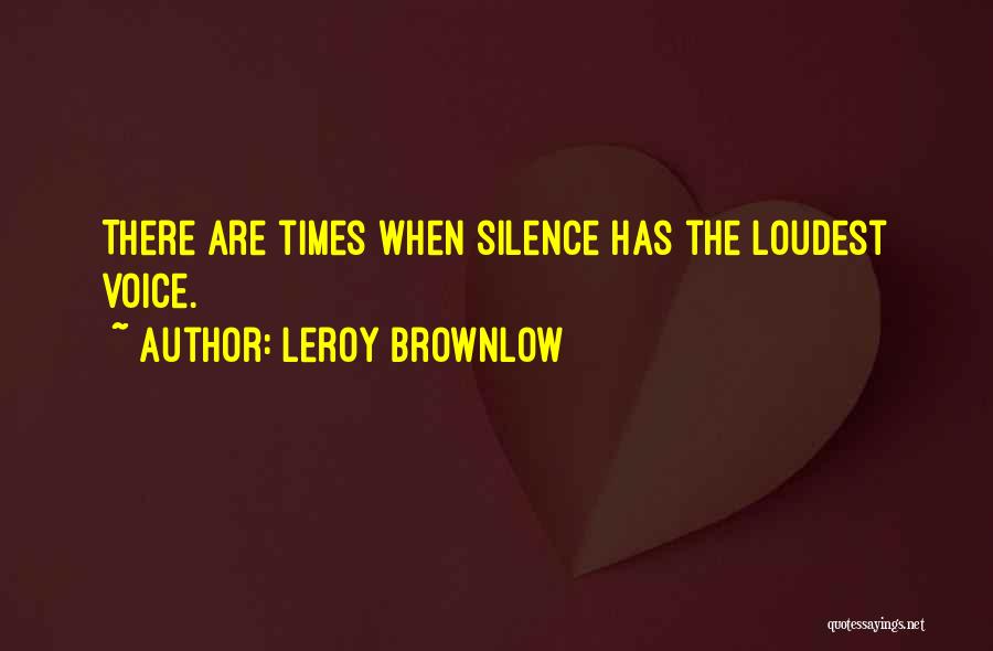 Leroy Brownlow Quotes 2151028