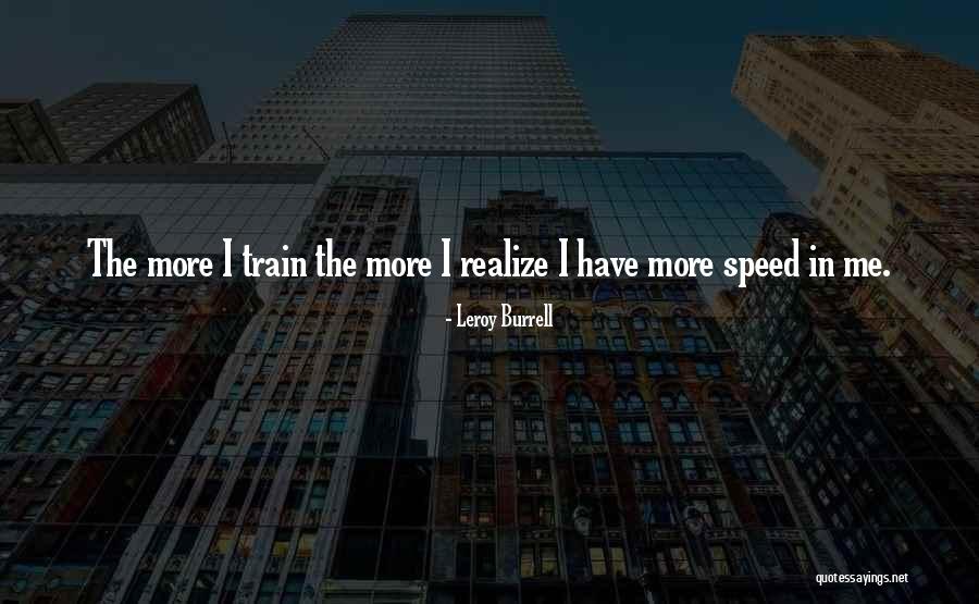 Leroy Burrell Quotes 1302778 Leroy Burrell Quotes 1302778
