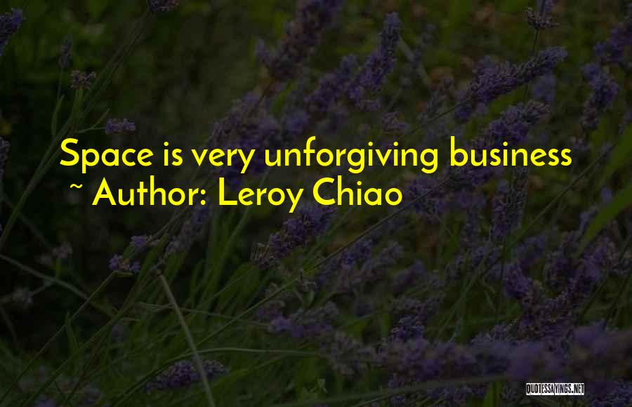 Leroy Chiao Quotes 1118677