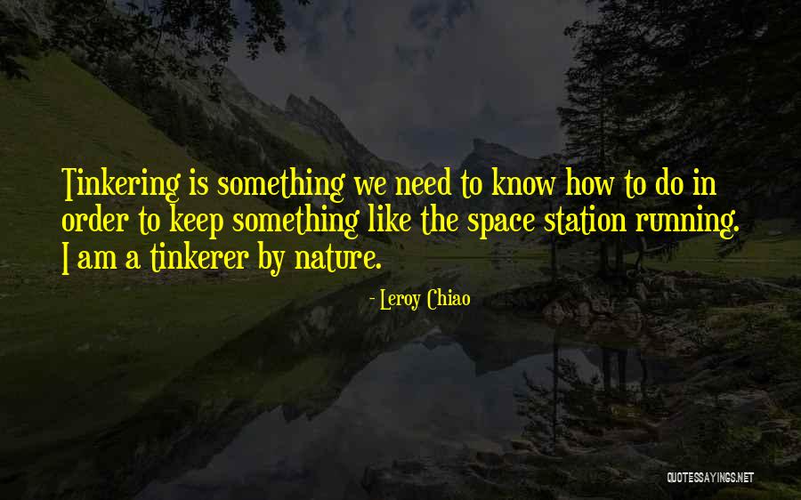 Leroy Chiao Quotes 1225293 Leroy Chiao Quotes 1225293