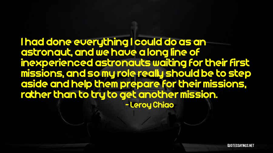 Leroy Chiao Quotes 2001381 Leroy Chiao Quotes 2001381