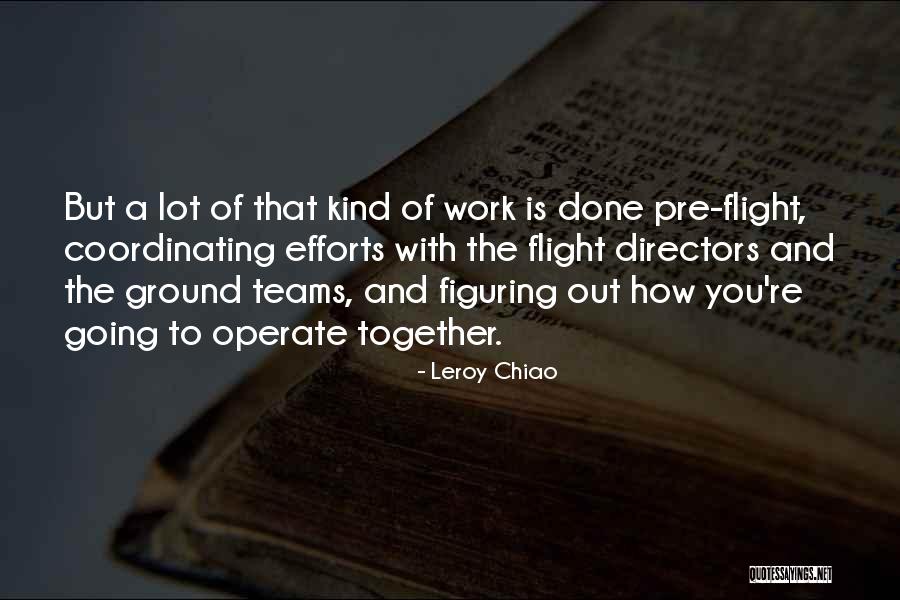 Leroy Chiao Quotes 2128300 Leroy Chiao Quotes 2128300
