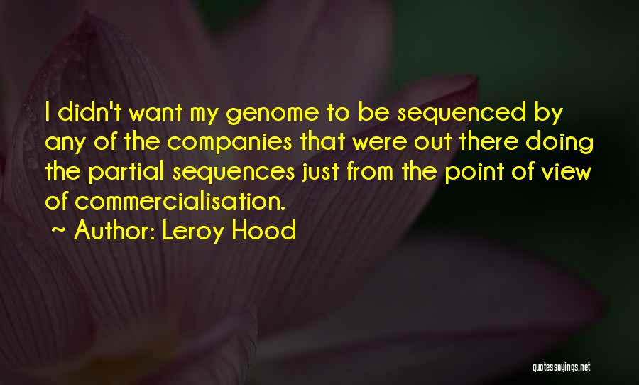 Leroy Hood Quotes 1055135