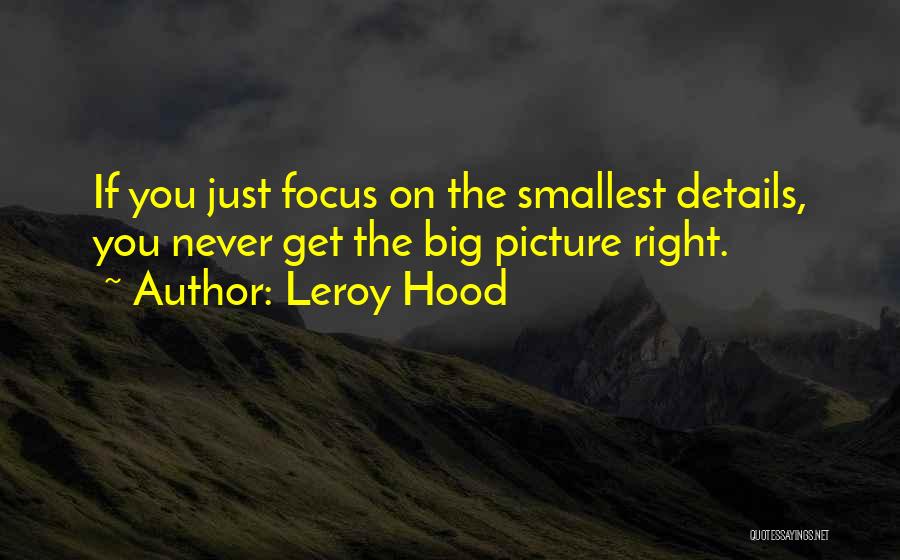 Leroy Hood Quotes 1357099