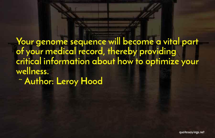Leroy Hood Quotes 1471129