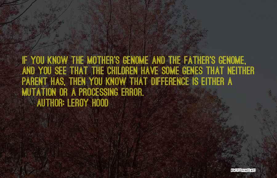 Leroy Hood Quotes 1843257
