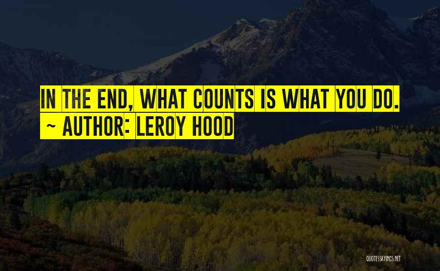 Leroy Hood Quotes 2038483