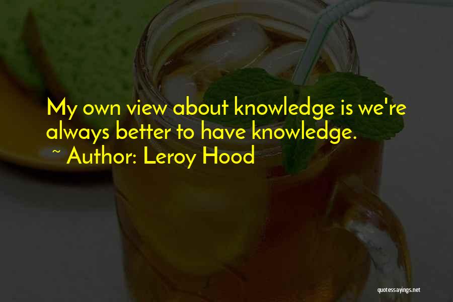 Leroy Hood Quotes 339791