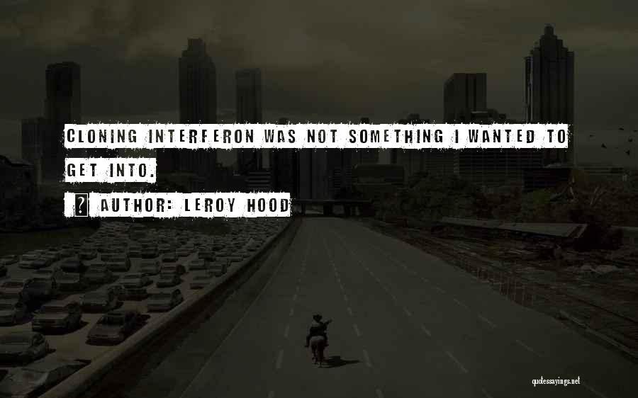 Leroy Hood Quotes 844210