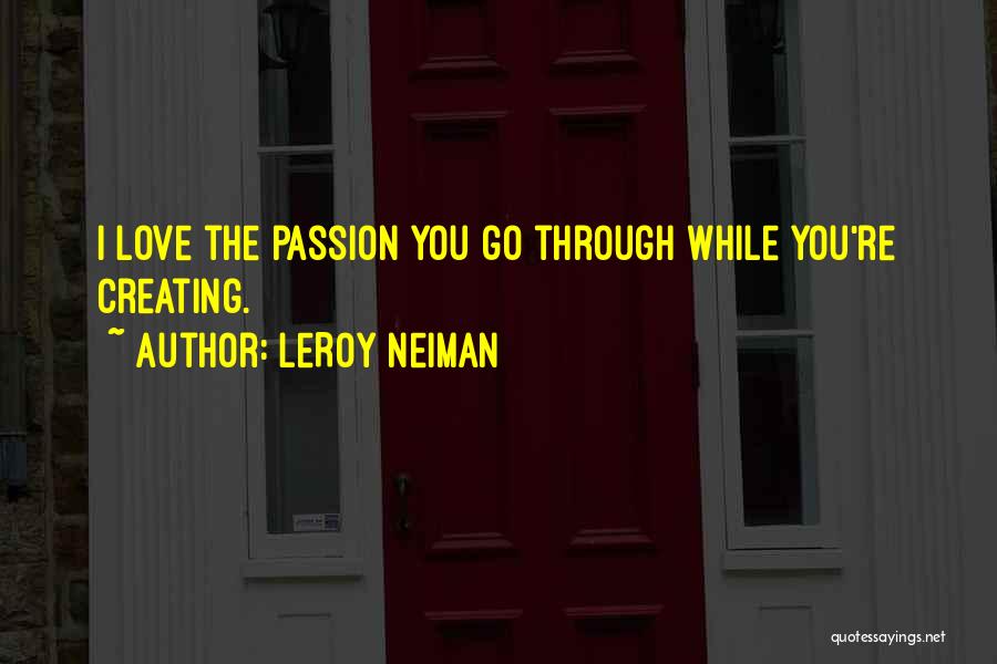 LeRoy Neiman Quotes 1891671