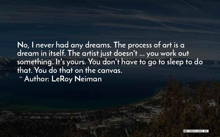 LeRoy Neiman Quotes 2046956