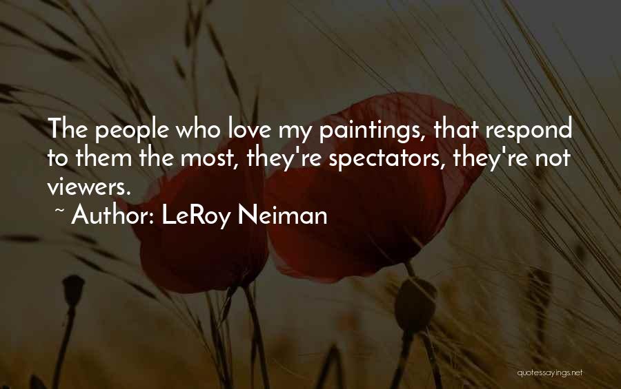 LeRoy Neiman Quotes 2224548