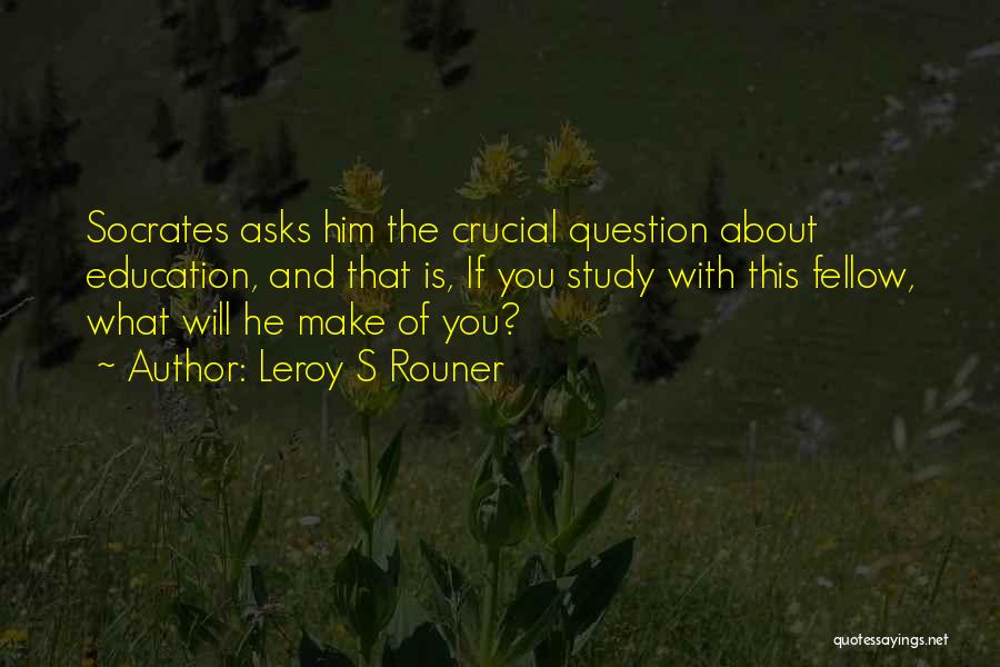 Leroy S Rouner Quotes 2254015 Leroy S Rouner Quotes 2254015