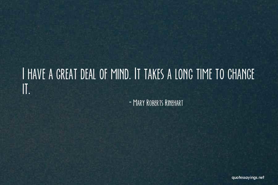Leroydrick Quotes By Mary Roberts Rinehart Leroydrick Quotes By Mary Roberts Rinehart