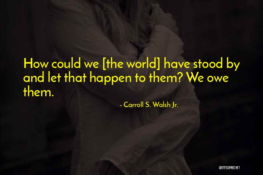 Leroys Boardshops Quotes By Carroll S. Walsh Jr. Leroys Boardshops Quotes By Carroll S. Walsh Jr.