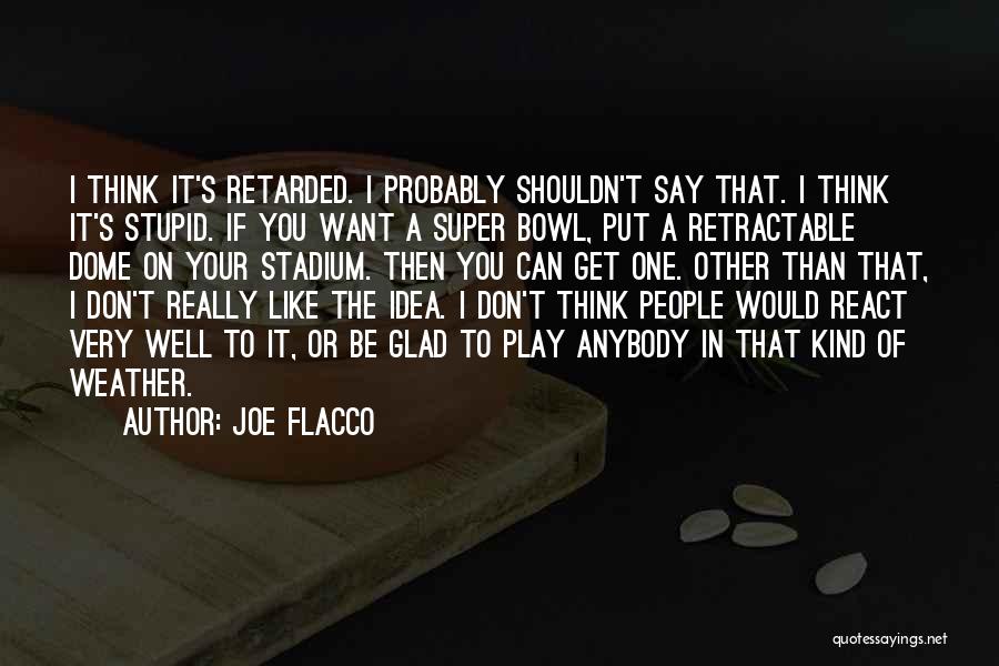 Lertora Last Name Quotes By Joe Flacco