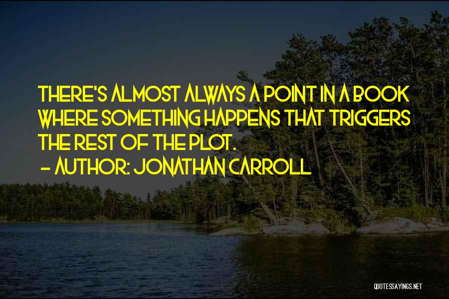 Lertora Last Name Quotes By Jonathan Carroll