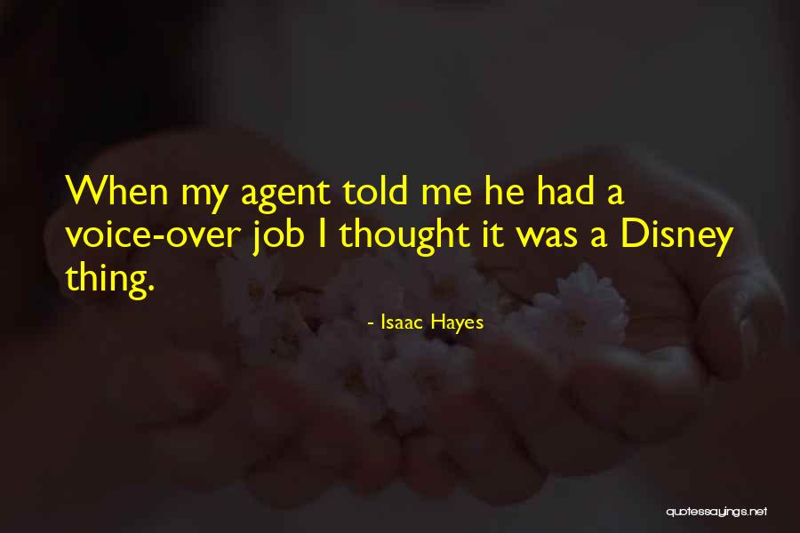 Lertora Rd Quotes By Isaac Hayes