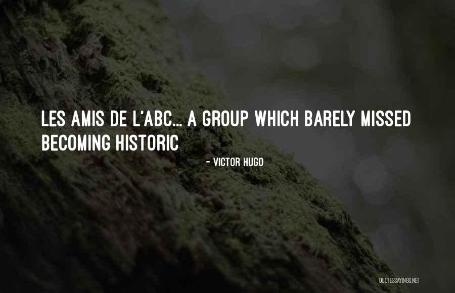 Les Amis Quotes By Victor Hugo