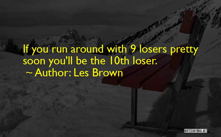 Les Brown Motivational Quotes By Les Brown