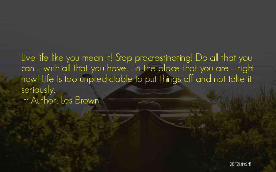 Les Brown Quotes 1391718