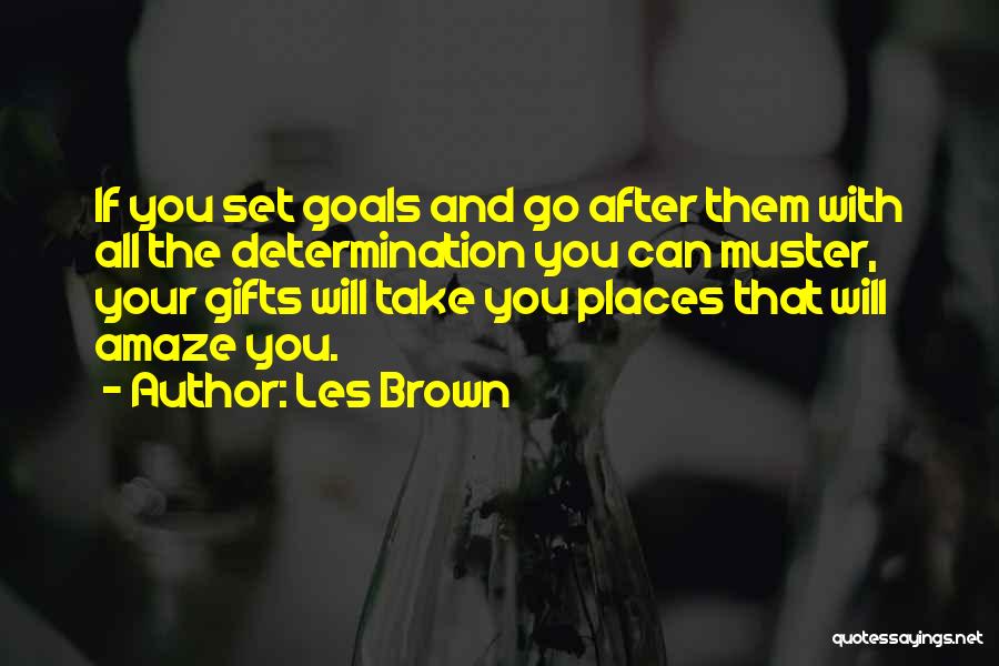 Les Brown Quotes 336324