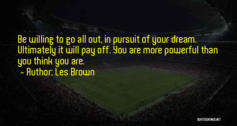 Les Brown Quotes 838380