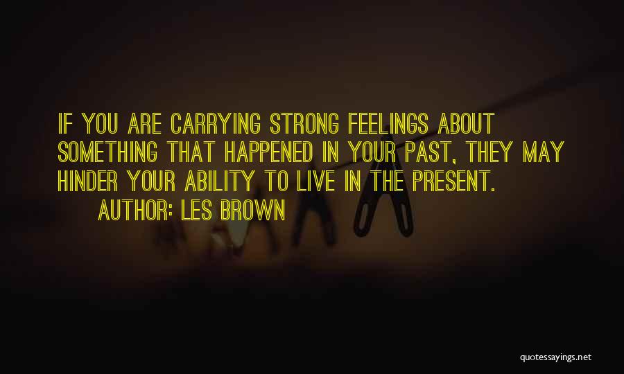 Les Brown Quotes 892400