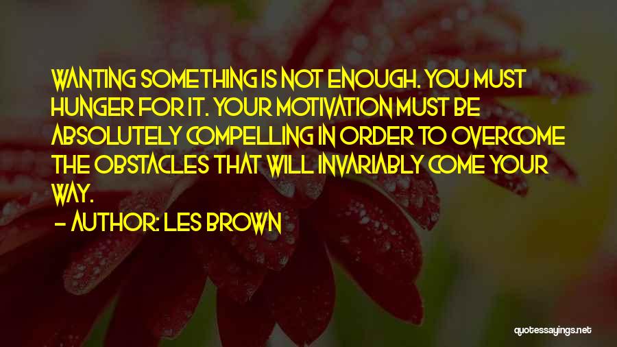 Les Brown Quotes 979340