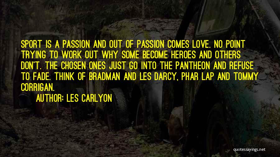 Les Carlyon Quotes 648161