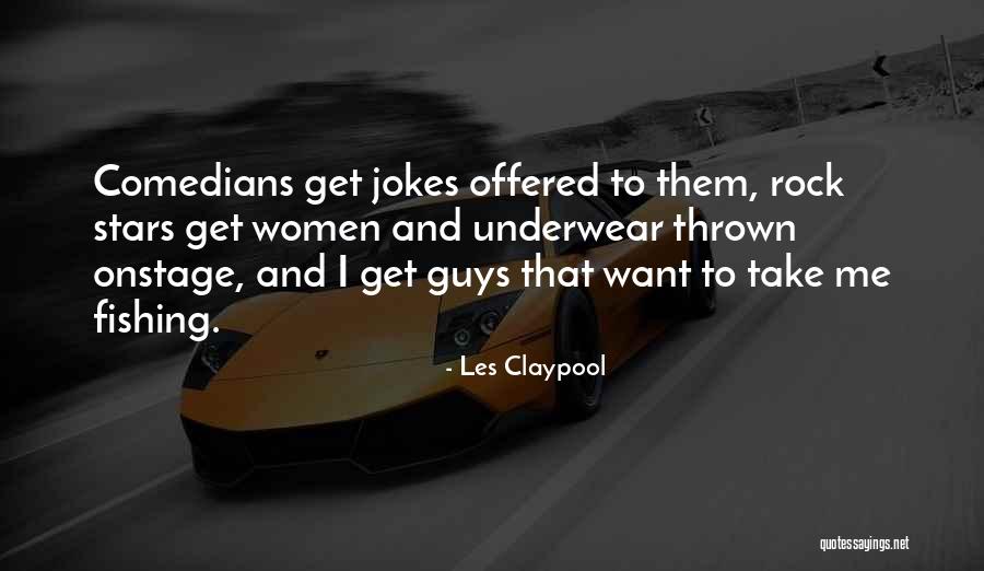 Les Claypool Quotes 1165864