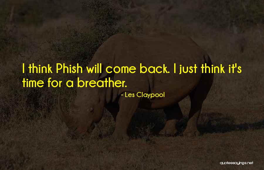 Les Claypool Quotes 1517137 Les Claypool Quotes 1517137