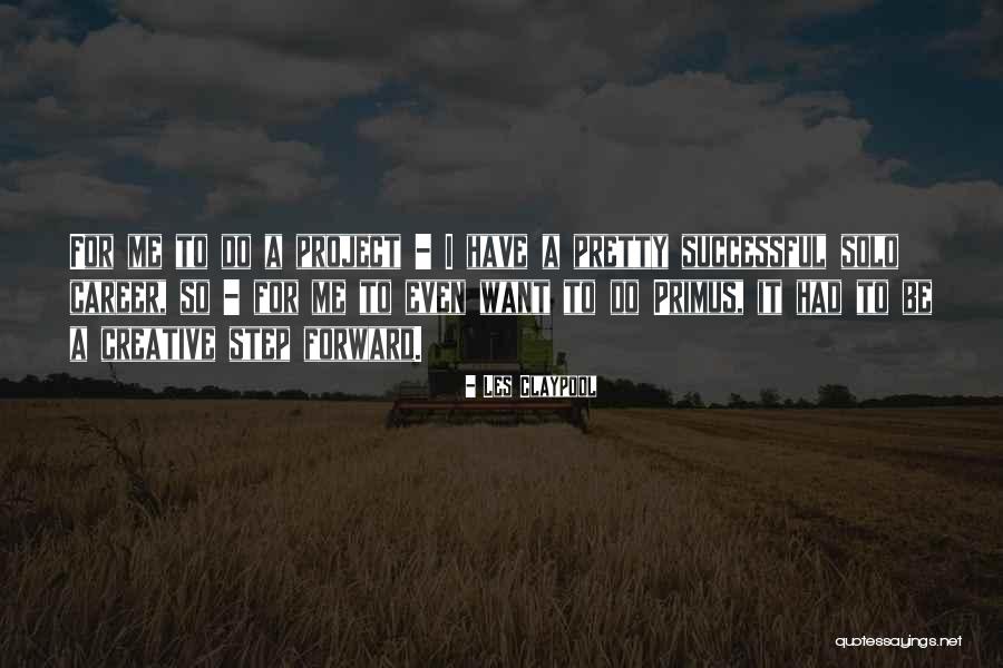 Les Claypool Quotes 1588790 Les Claypool Quotes 1588790