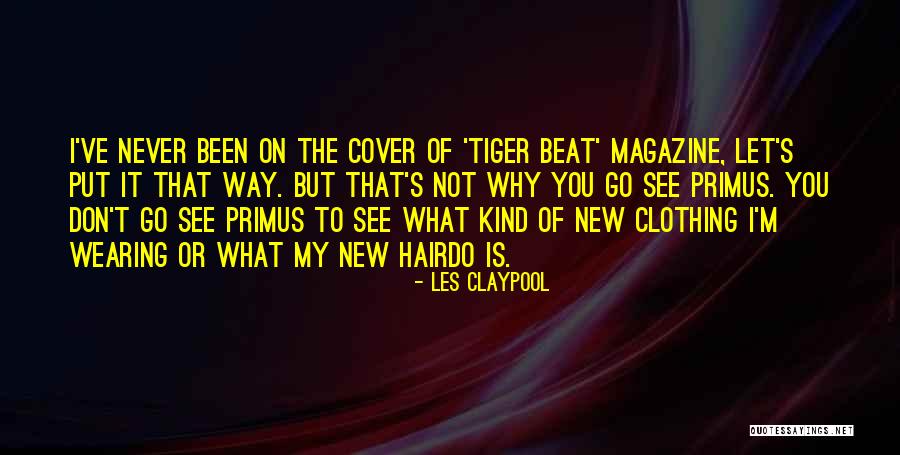 Les Claypool Quotes 2243067