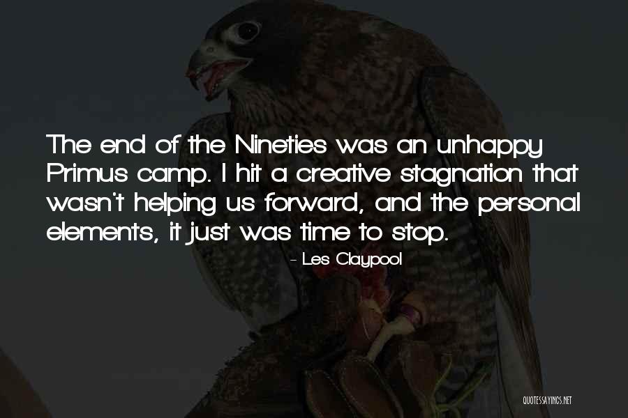 Les Claypool Quotes 493342 Les Claypool Quotes 493342