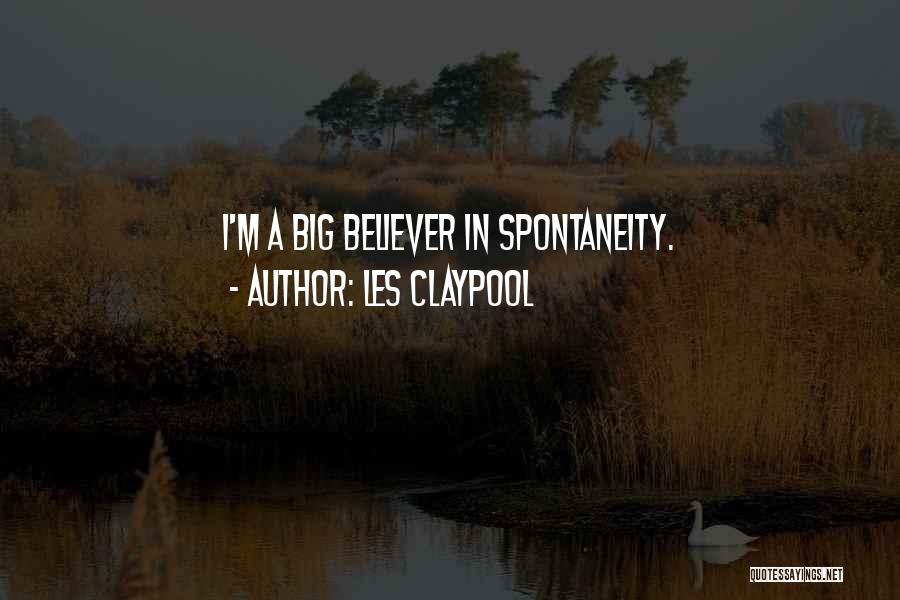 Les Claypool Quotes 890920