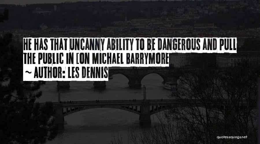 Les Dennis Quotes 1071488