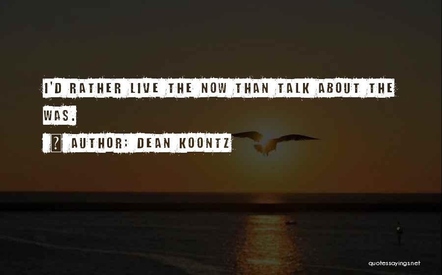Les Etoiles Quotes By Dean Koontz