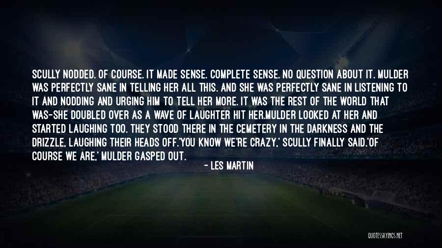 Les Martin Quotes 1442325