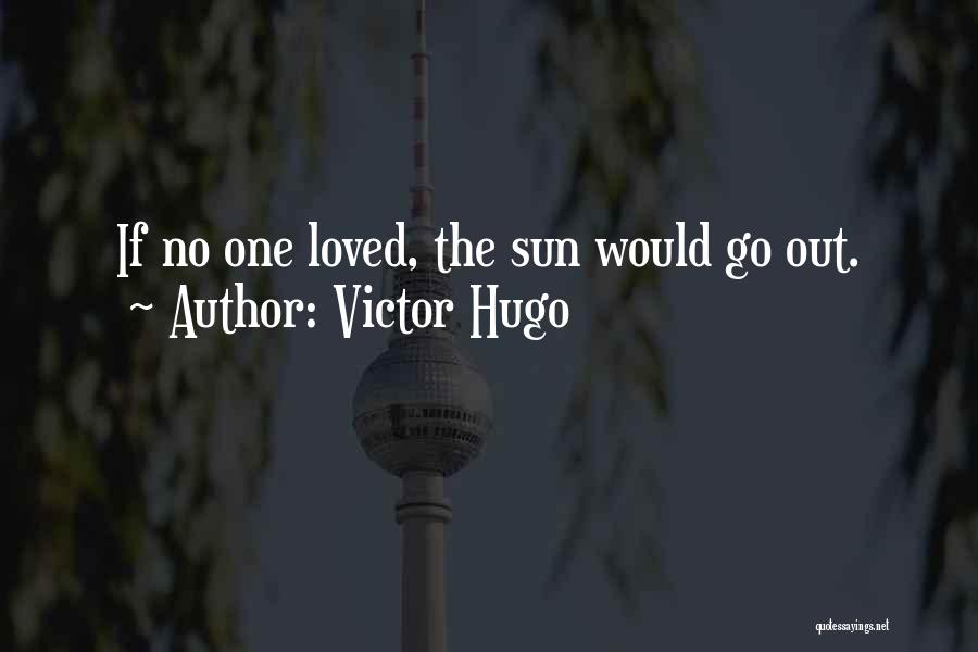 Les Mis Love Quotes By Victor Hugo