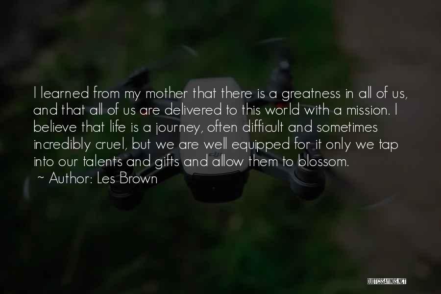 Les World Quotes By Les Brown