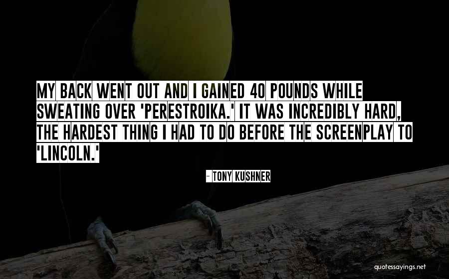 Lesavoy Butz Quotes By Tony Kushner Lesavoy Butz Quotes By Tony Kushner